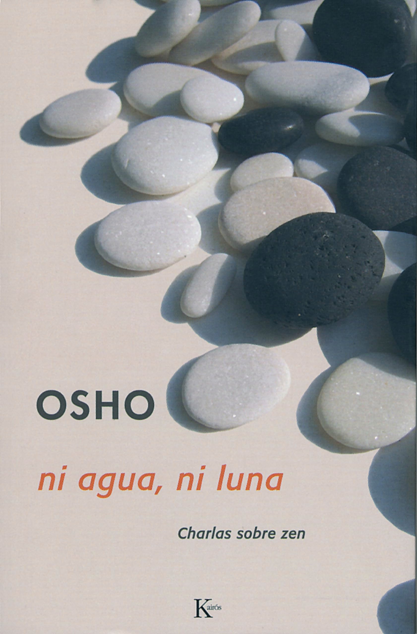 Ni Agua, Ni Luna/ No Water, No Moon: Charlas Sobre El Zen / Talks on Zen Stories book