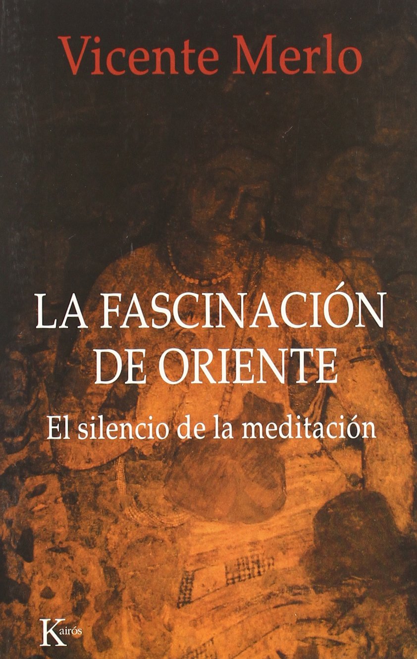 La fascinación de Oriente: El silencio de la meditación book