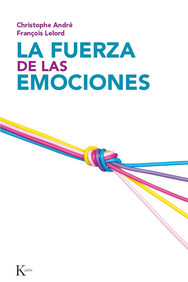 La fuerza de las emociones: Amor, cólera, alegría book