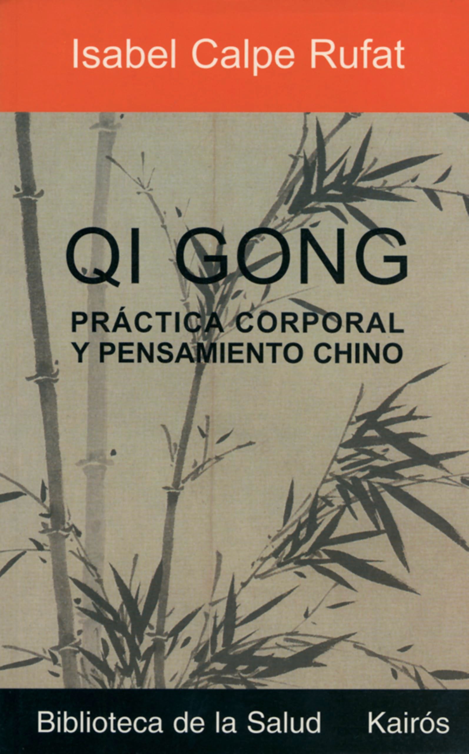 Qi Gong: Practica Corporal Y Pensamiento Chino book