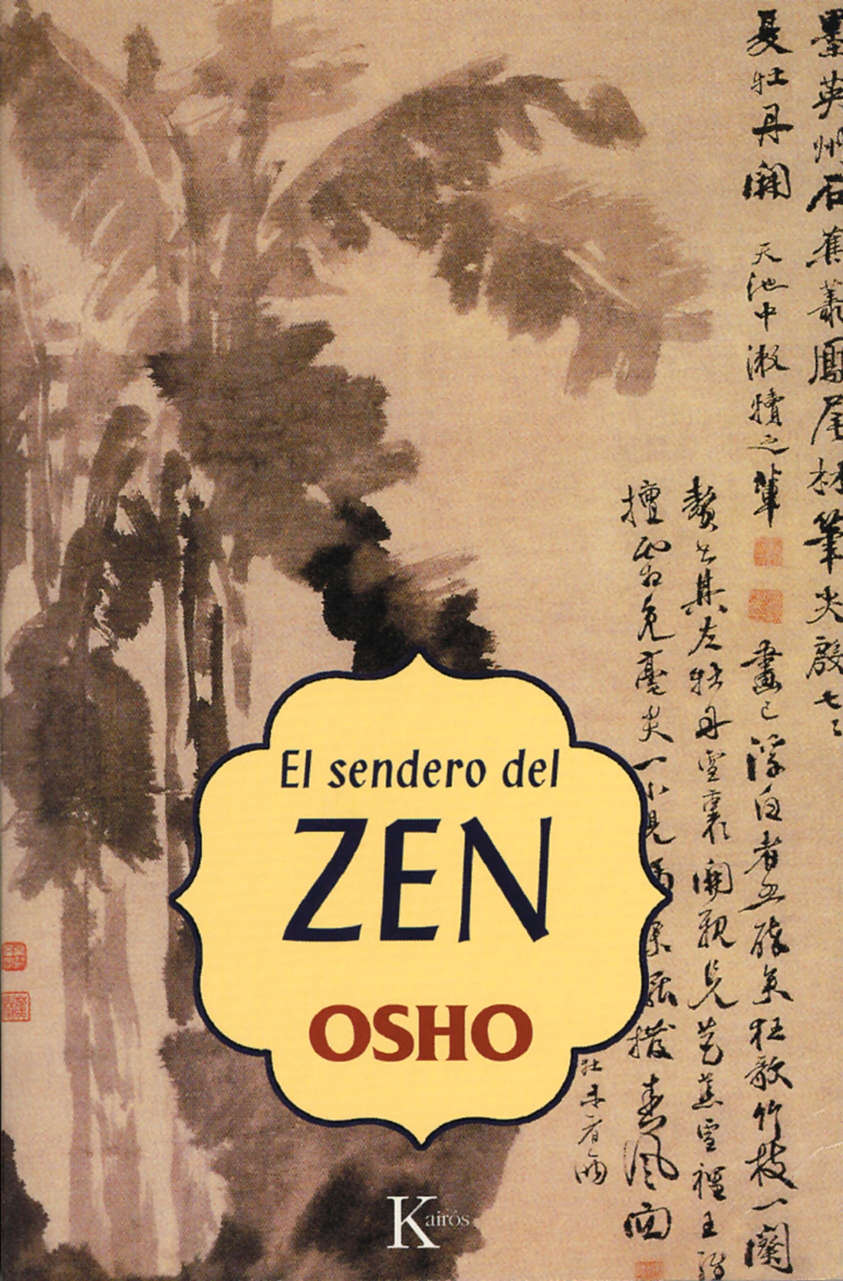 El Sendero Del Zen / Osho on Zen A Stream of Consciousness Reader book
