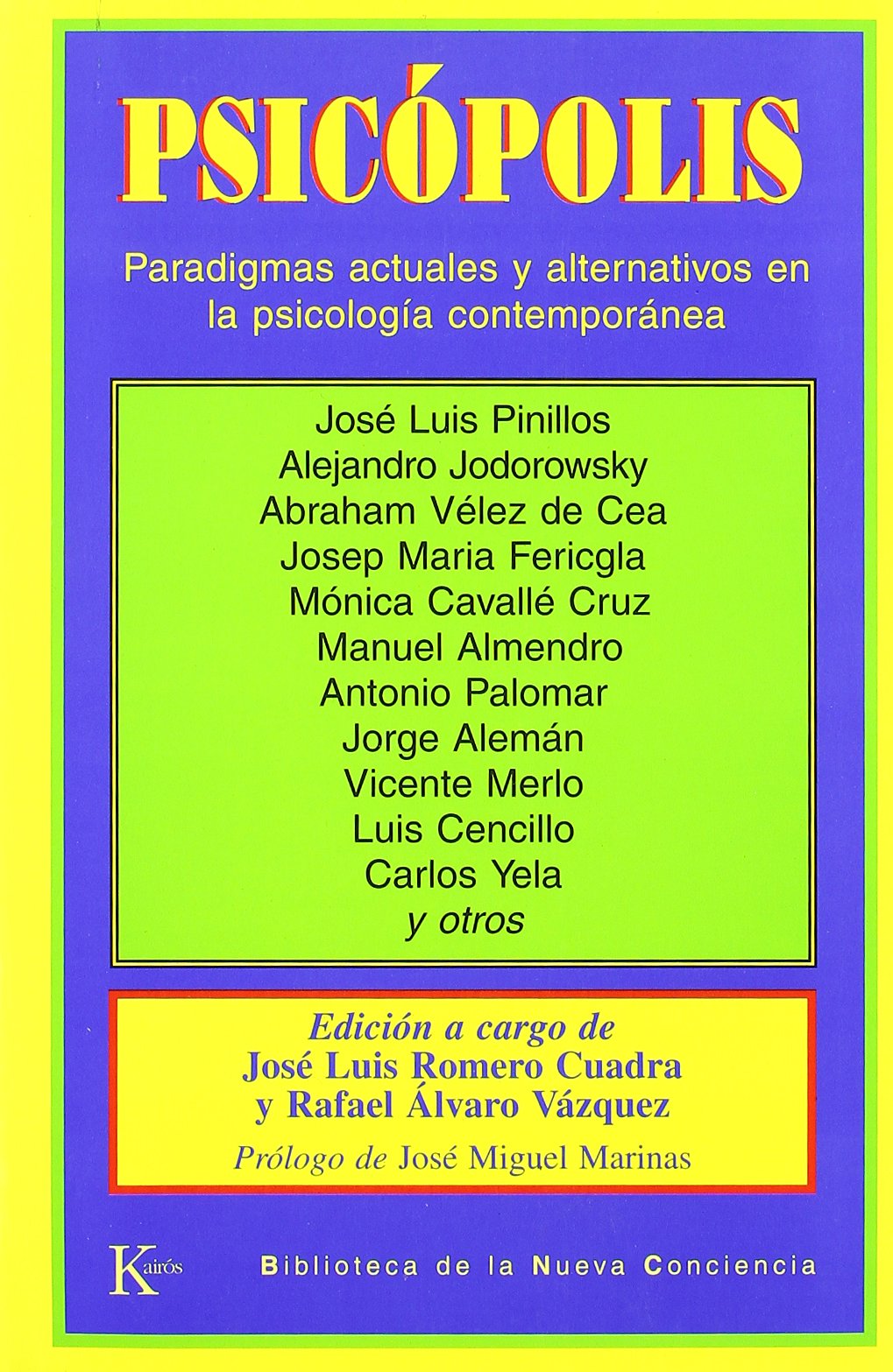 Psicópolis : paradigmas actuales y alternativas en la psicología contemporánea Medicine