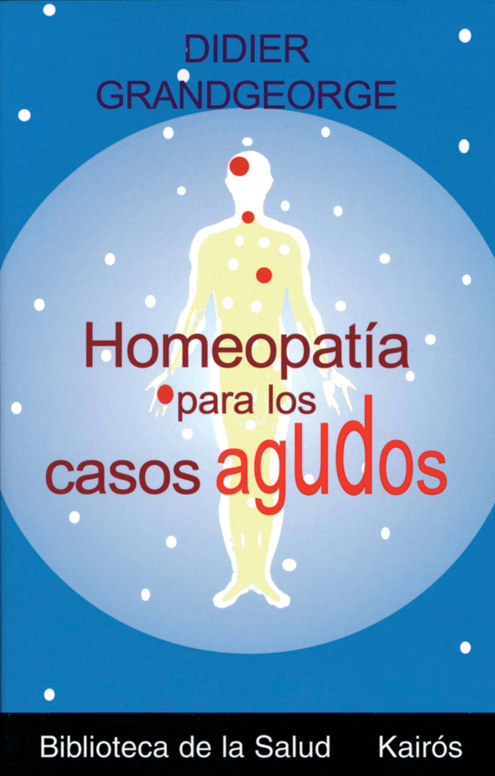 Homeopatia Para Los Casos Agudos / Homeopathy for Acute Cases book