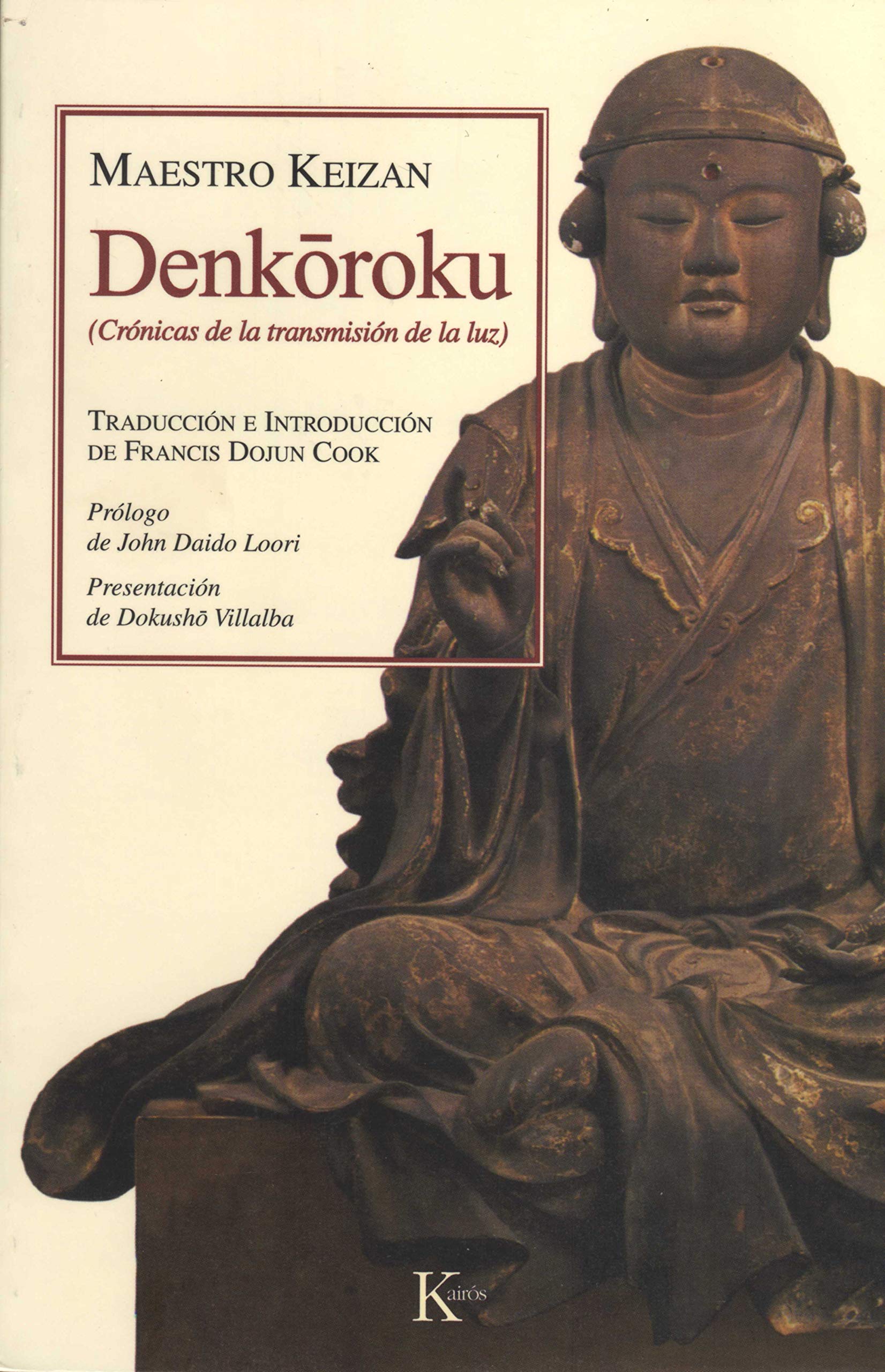 Denkoroku: Crónicas de la transmisión de la luz book