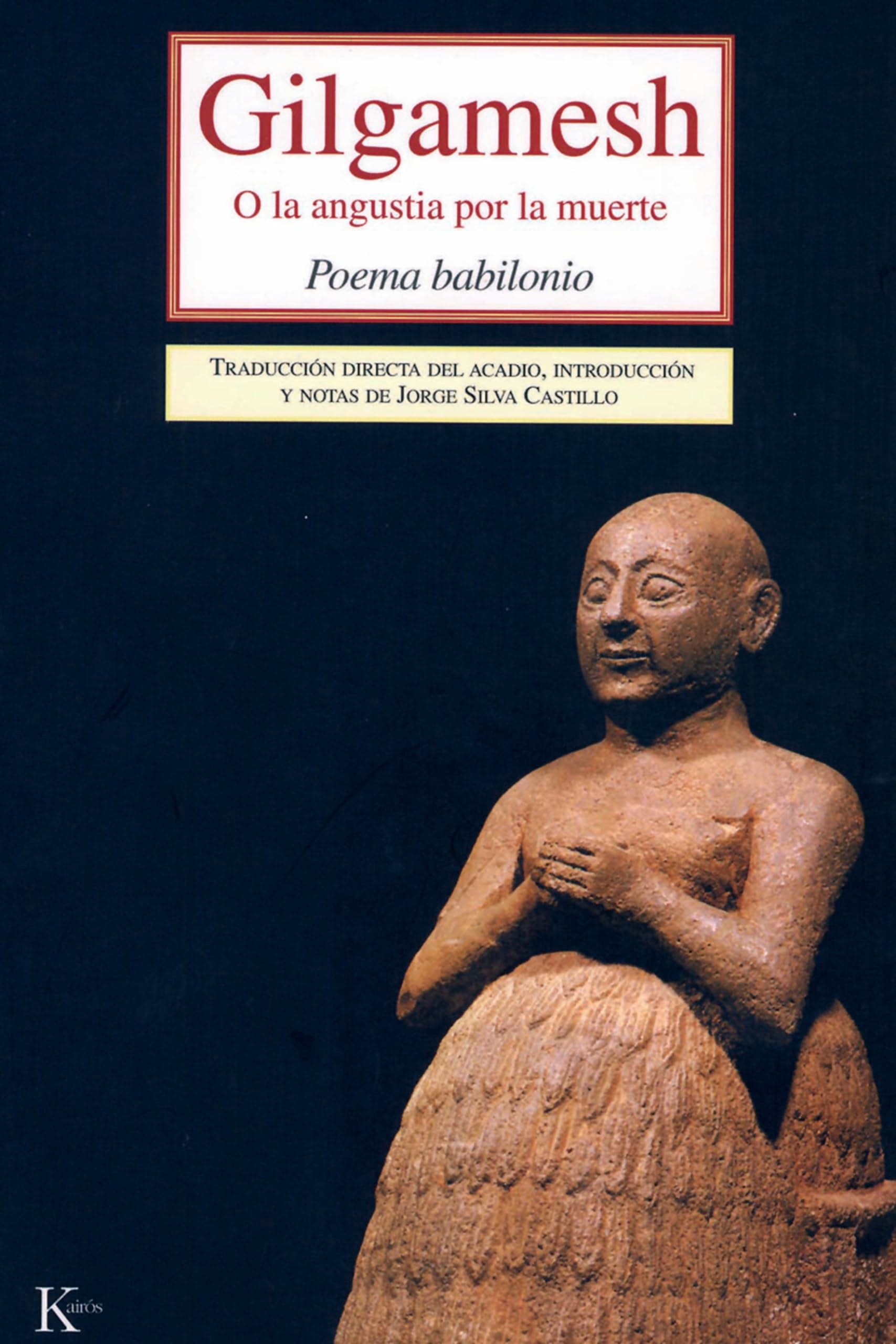 Gilgamesh: O la angustia por la muerte book
