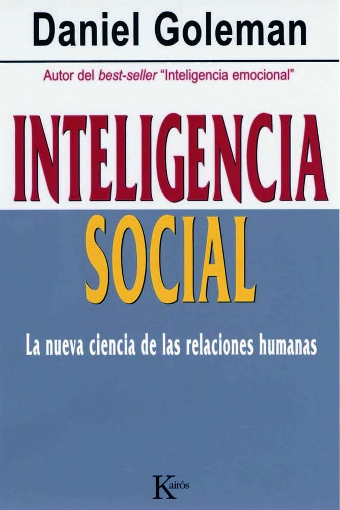 Inteligencia social : la nueva ciencia de las relaciones humanas (Ensayo) Medicine
