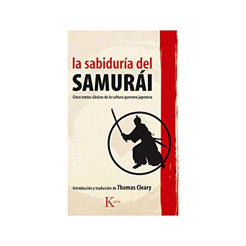 La sabiduría del samurái : cinco textos clásicos de la cultura guerrera japonesa Social Sciences