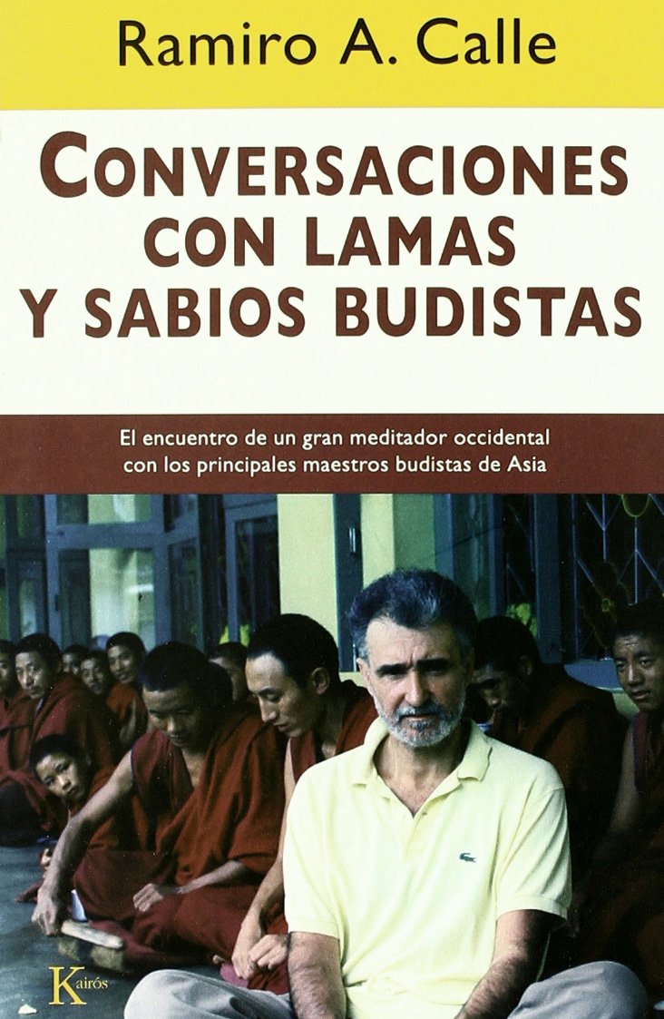 Conversaciones con lamas y sabios budistas : el encuentro de un gran meditador occidental con los principales maestros budistas de Asia Social Sciences