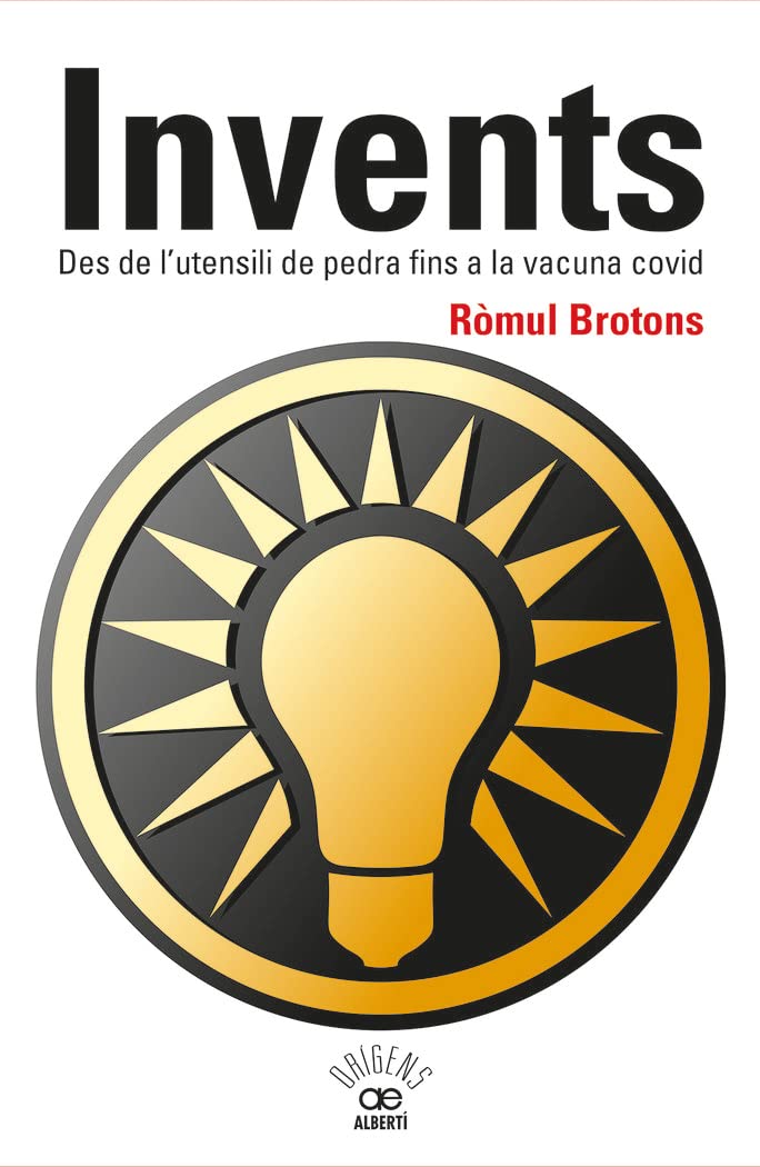 Invents. Des de l'utensili de pedra fins a la vacuna covid Politics & Society