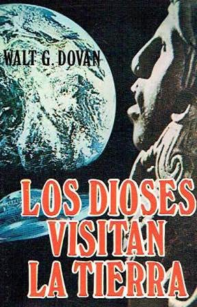 LOS DIOSES VISITAN LA TIERRA Books