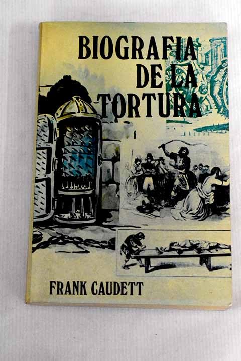 Biografía de la tortura Books