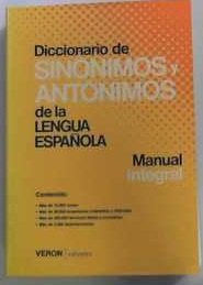 Diccionario de sinonimos y antonimos de la lengua española: manual integral Books
