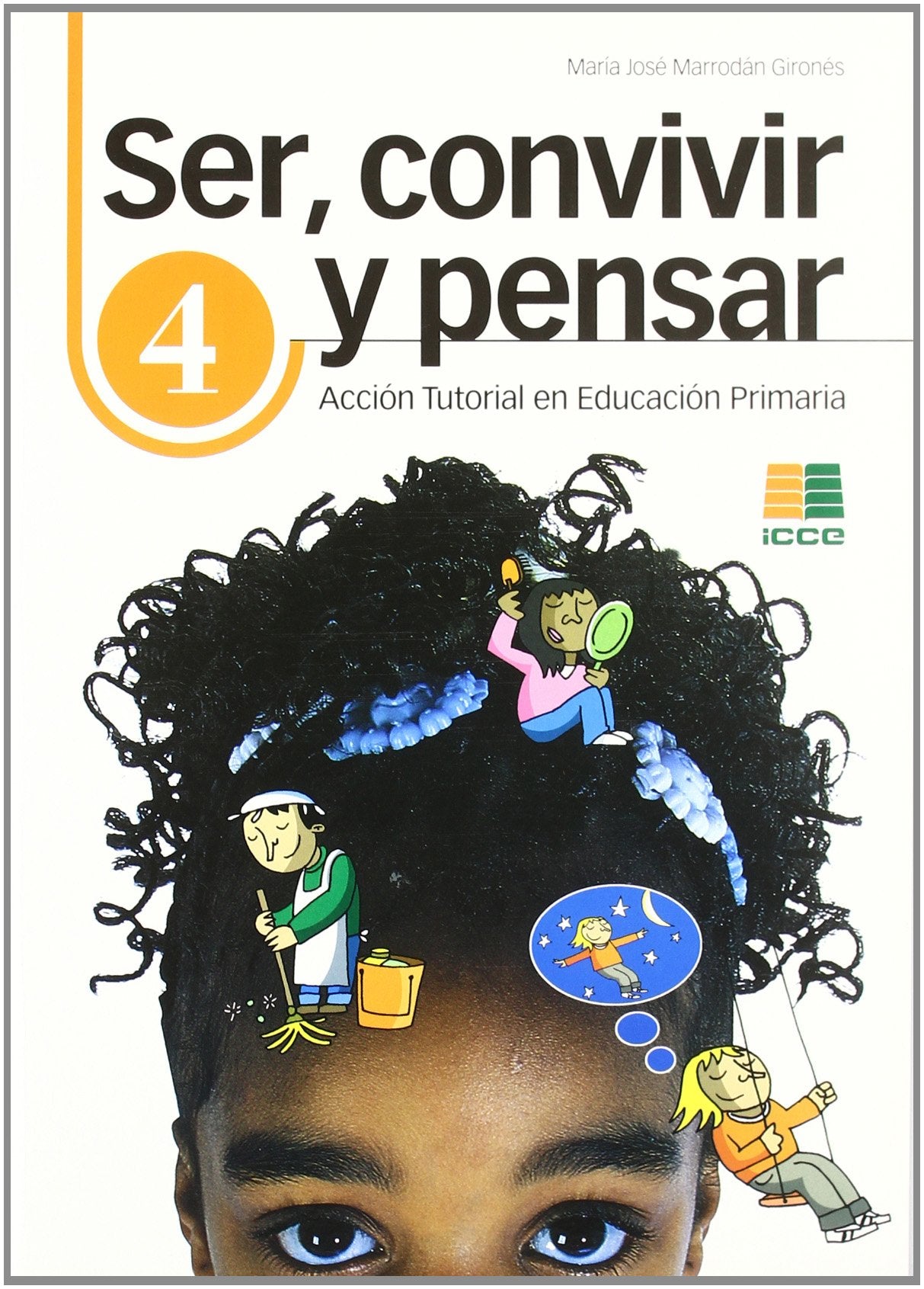 Ser, convivir y pensar, 4 Educación Primaria. Acción tutorial book