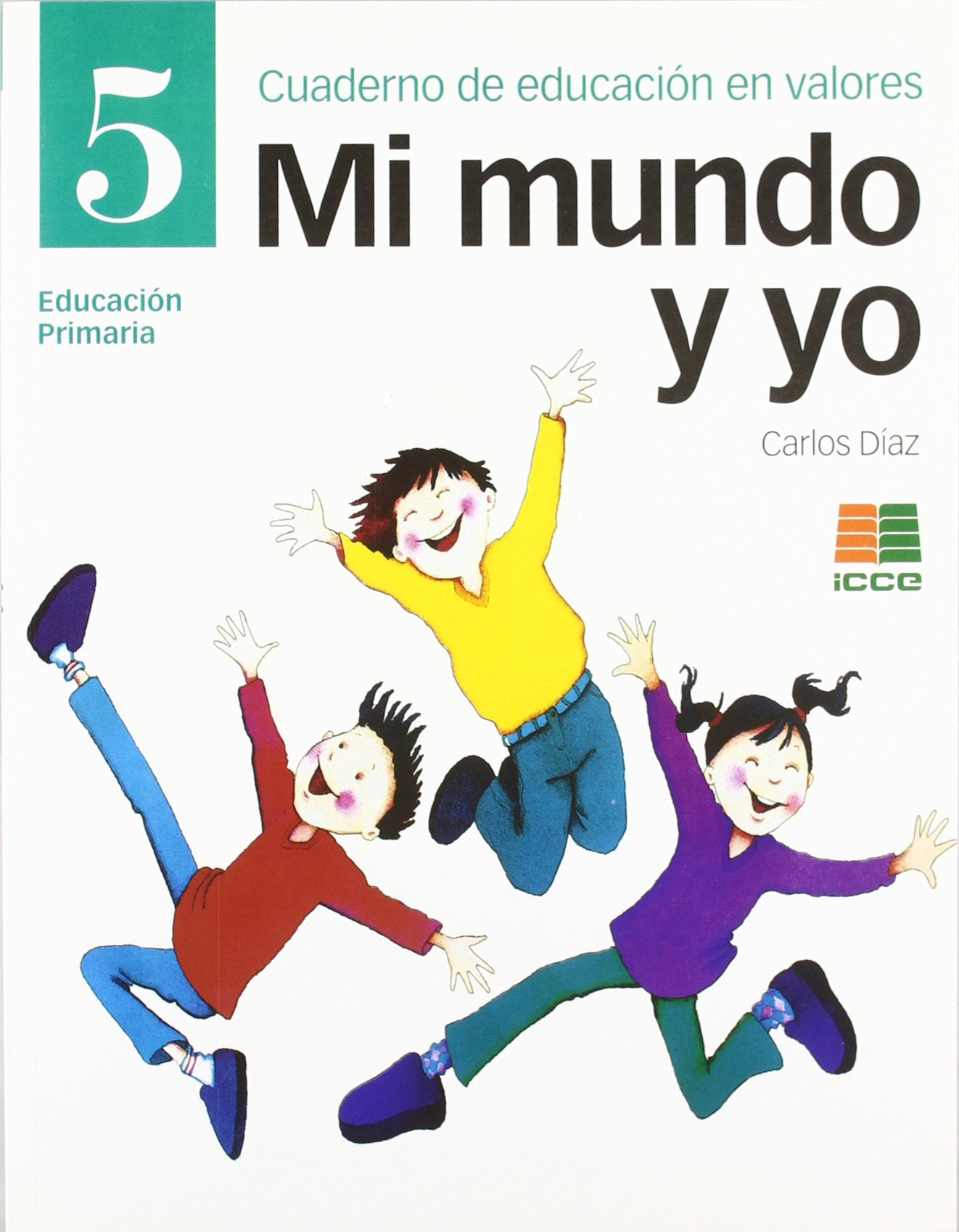 Mi mundo y yo, Educación en valores 5, Educación Primaria. Cuaderno book