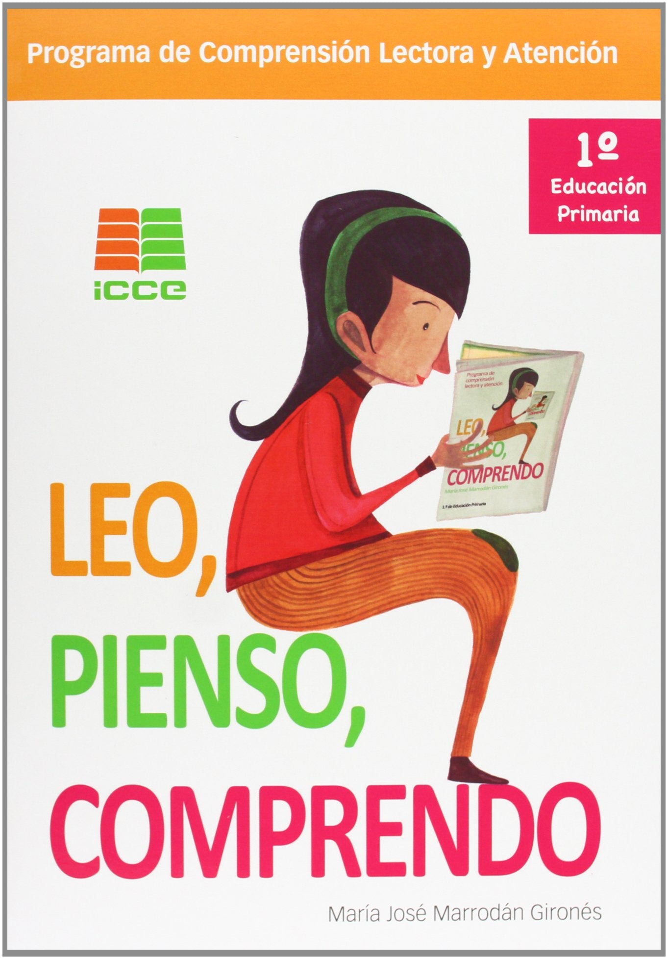 Leo, pienso, comprendo, 1 Educación Primaria. Programa de comprensión lectora y atención book