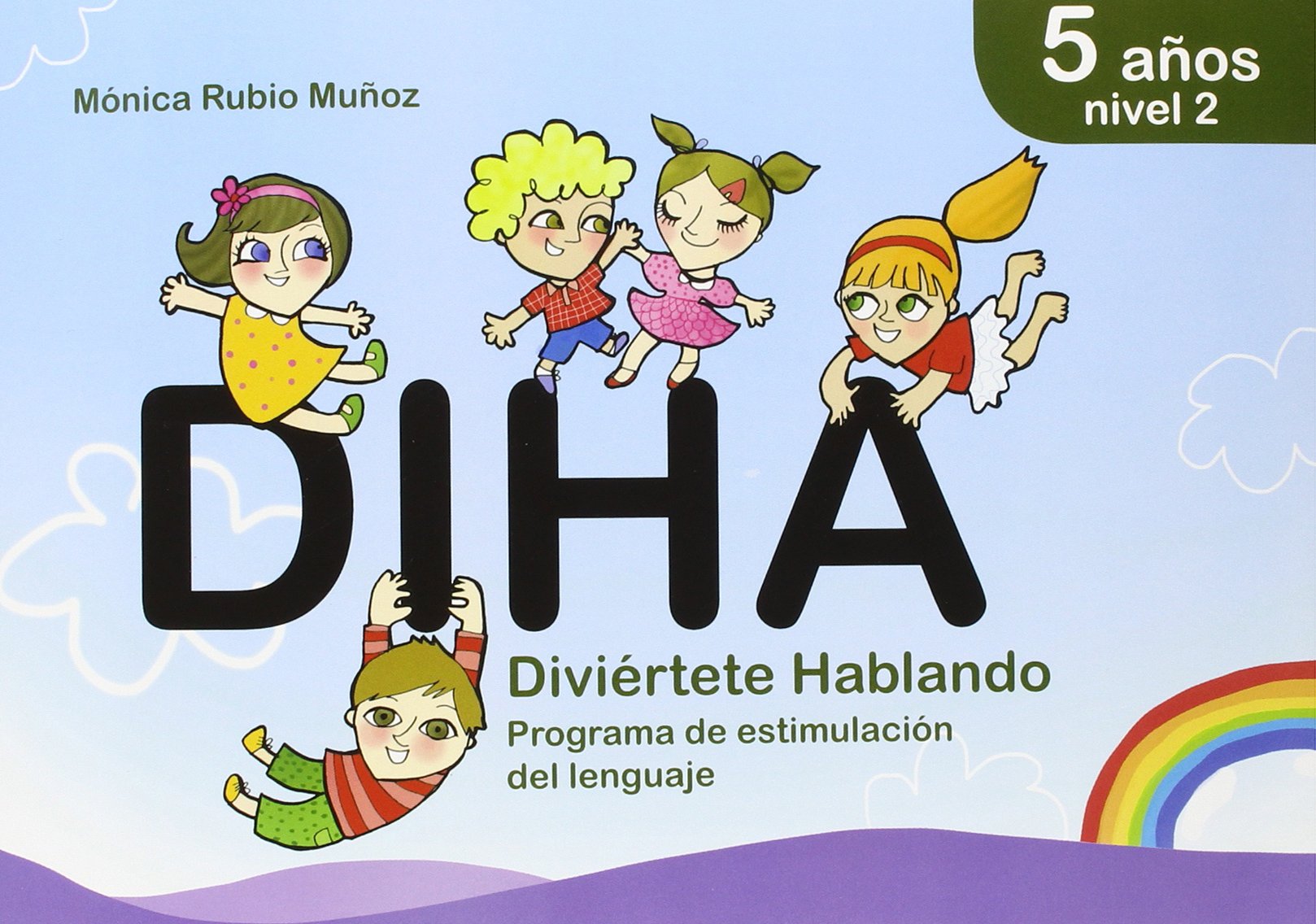 DIHA : 5 años-nivel 2 : divierte hablando Learning & Reference