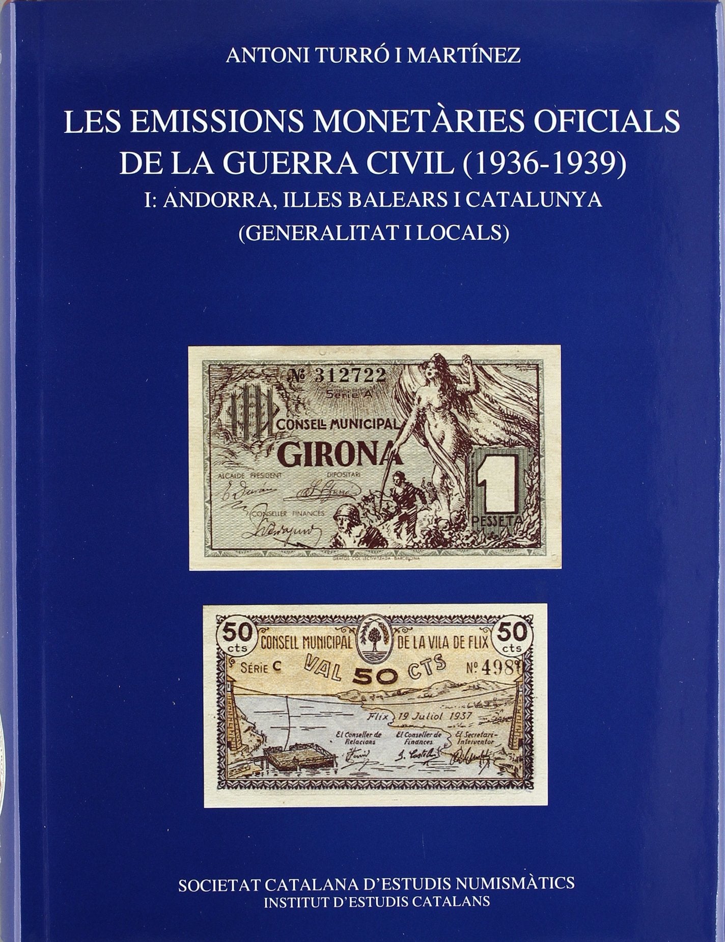 Les Emissions monetàries oficials de la Guerra Civil (1936-1939) book