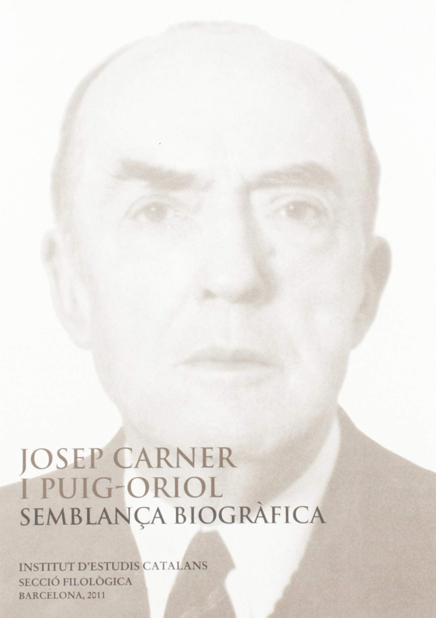 Josep Carner i Puig-Oriol: semblança biogràfica (Semblances, Band 47) Books
