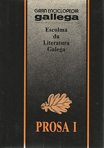 PROSA I ESCOLMA DA LITERATURA GALEGA book