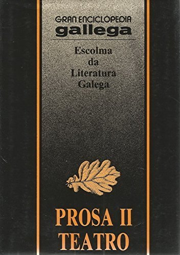 Escolma da Literatura Galega. Prosa II. Teatro. Books