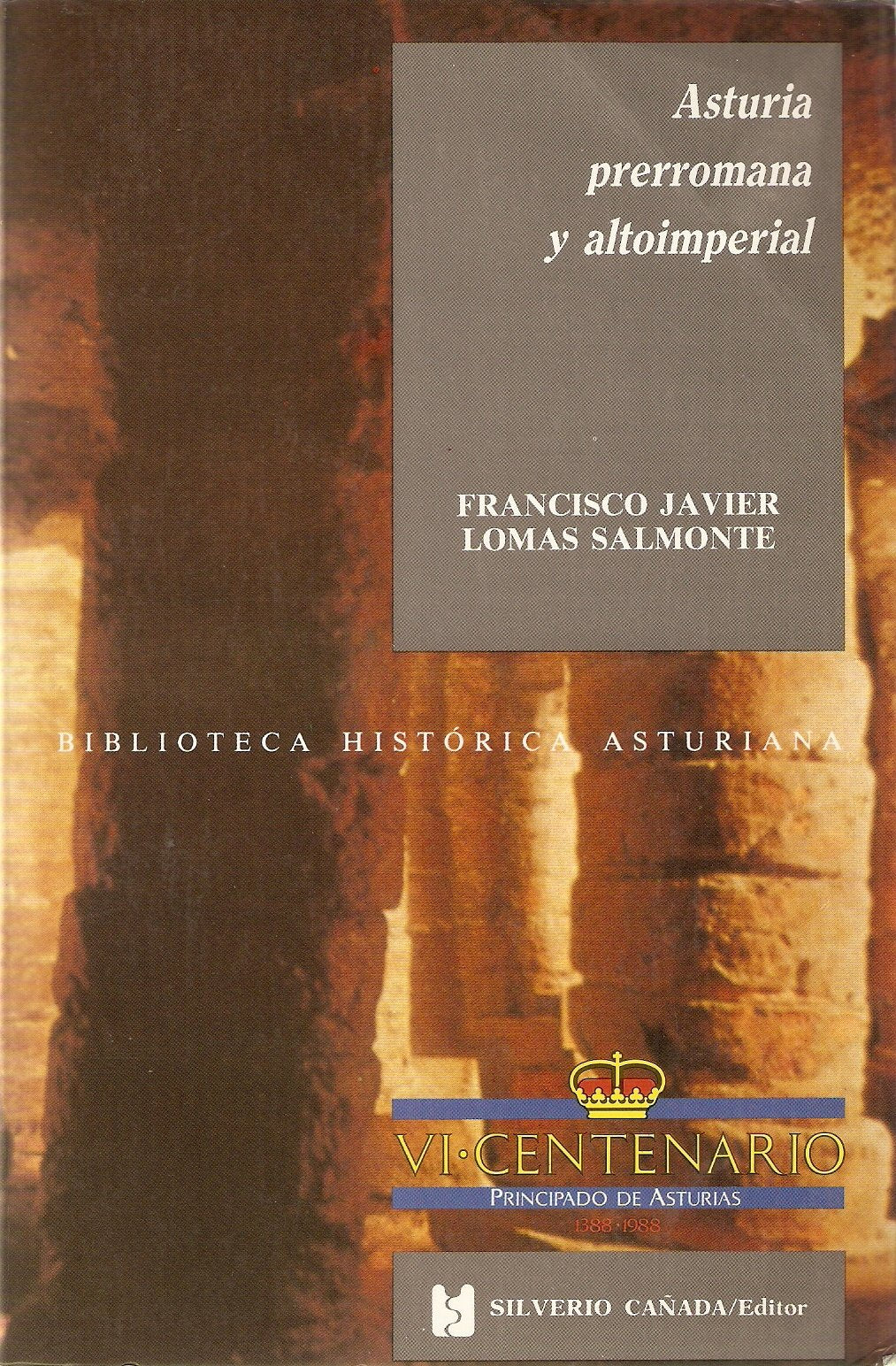ASTURIA PRERROMANA Y ALTOIMPERIAL LOMAS SALMONTE, F. J. book