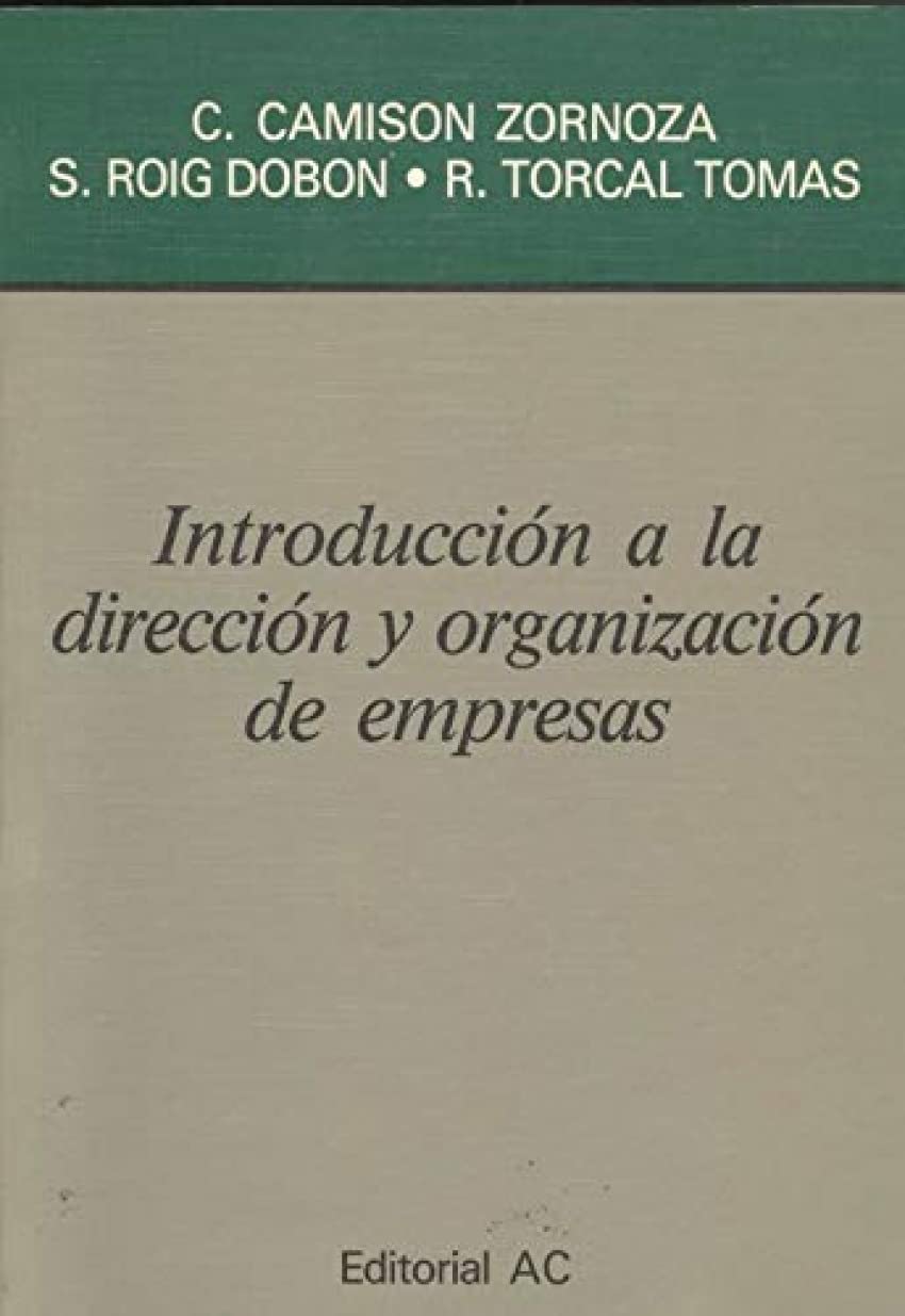 Introduccion a la direccion y organizacion de empresas book