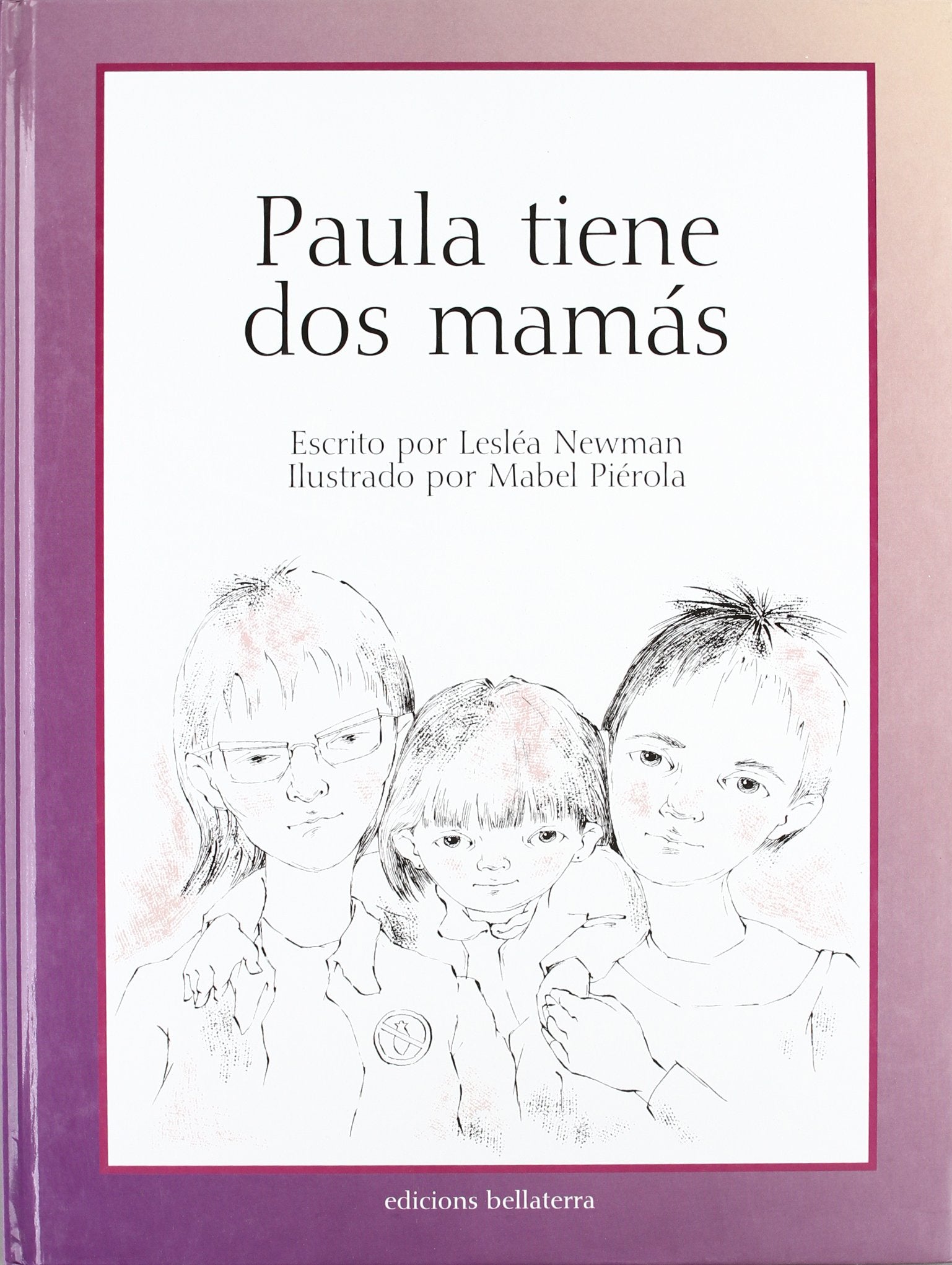 Paula tiene dos mamas/ Heather Has Two Mommies book