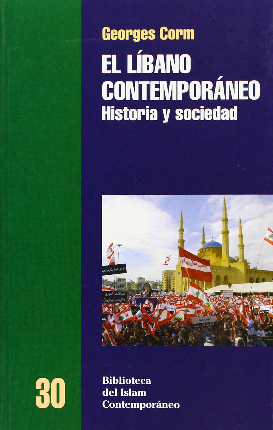 El Líbano contemporáneo : historia y sociedad (Biblioteca Del Islam Contemporaneo) Social Sciences