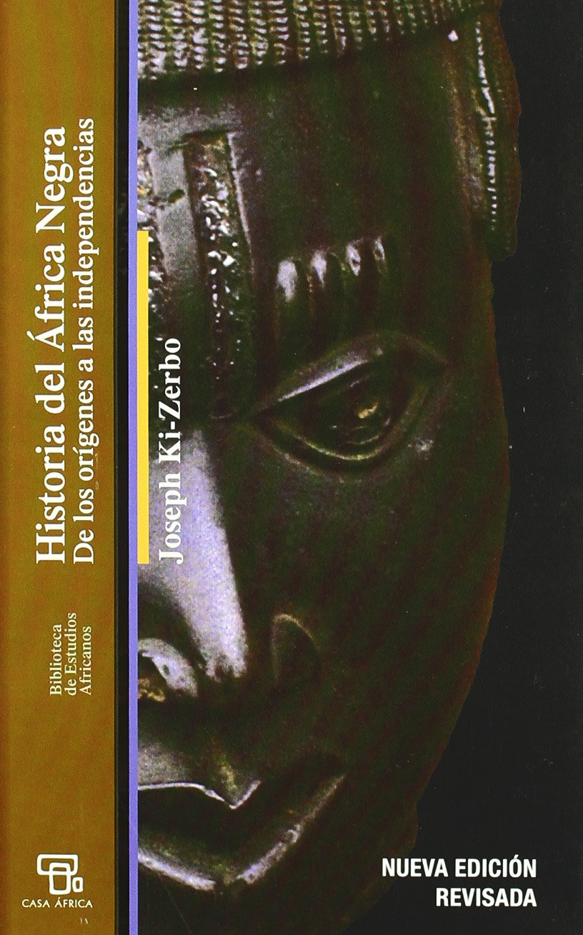 Historia del África negra : de los orígenes a las independencias book