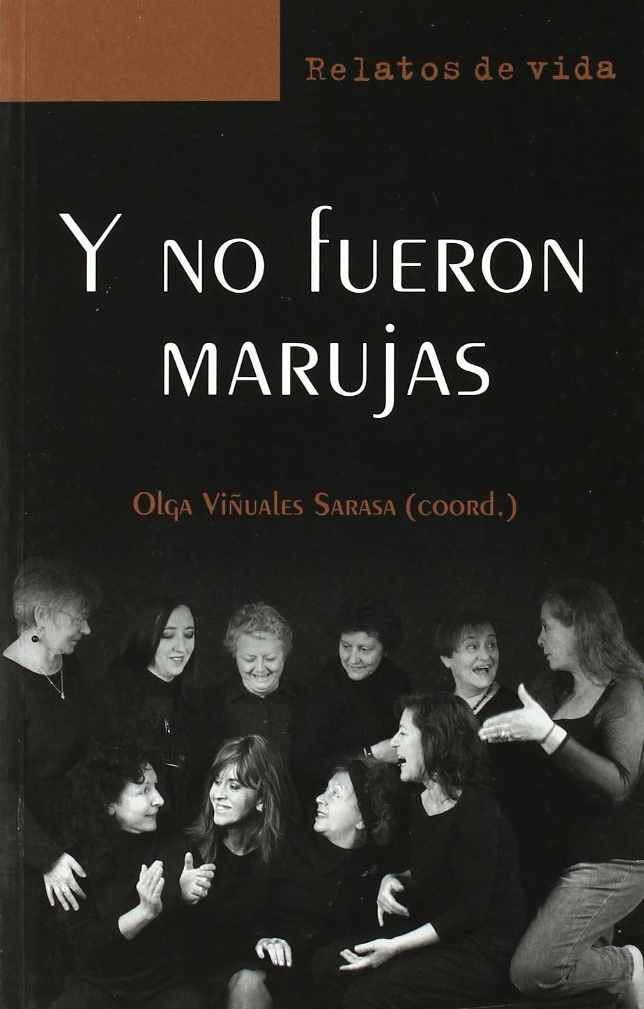 Y no fueron marujas Social Sciences