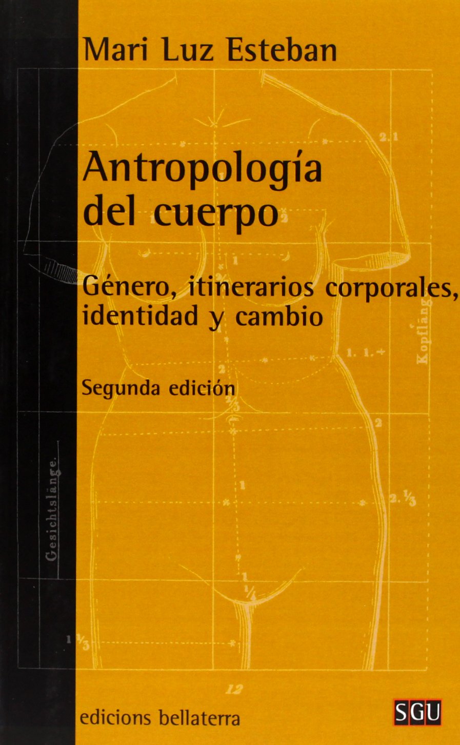 Antropología del cuerpo: Género, itinerarios corporales, identidad y cambio book