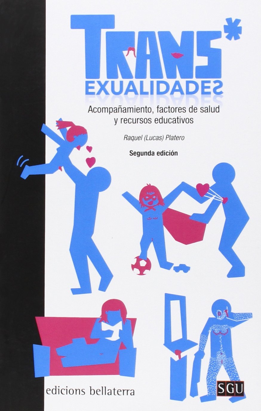TRANS*EXUALIDADES: Acompañamiento, factores de salud y recursos educativos book