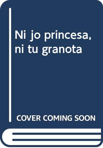 Ni jo princesa, ni tu granota Learning & Reference