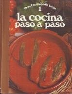 GRAN ENCICLOPEDIA SARPE. LA COCINA PASO A PASO. VOLUMEN 1. book