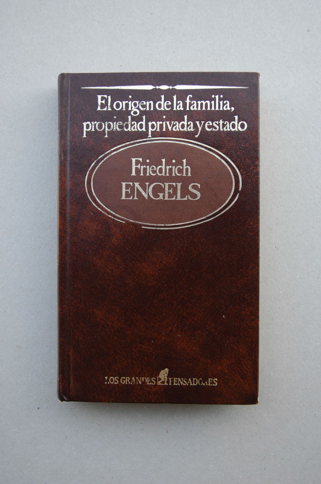 El Origen De La Familia, Propiedad Privada Y Estado Books