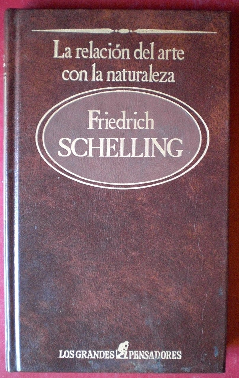 La Relación del Arte con la Naturaleza (Los Grandes Pensadores) Books