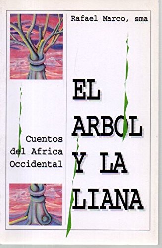 EL ARBOL Y LA LIANA. CUENTOS DEL AFRICA OCCIDENTAL. Books