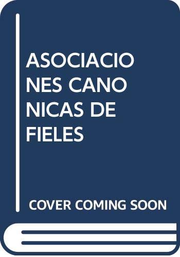 Asociaciones canónicas de fieles (Bibliotheca Salmanticensis, Band 91) Books