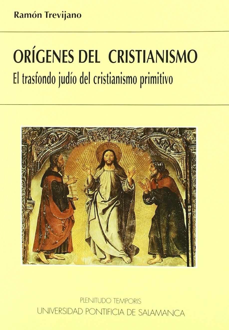 Trevijano Echeverría, R: Orígenes del cristianismo : el tran book