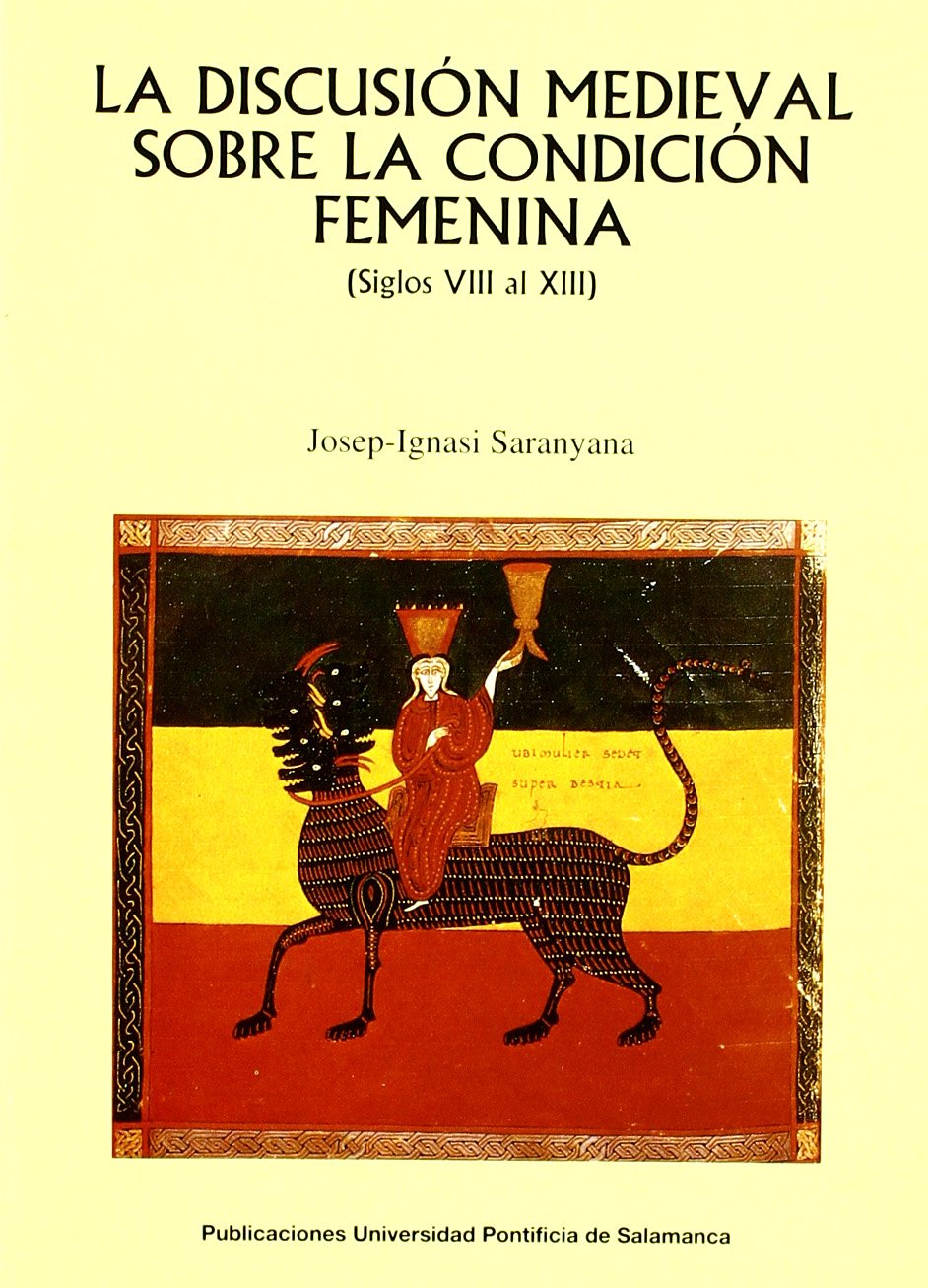 La discusión medieval sobre la condición femenina: siglos VIII al XIII book