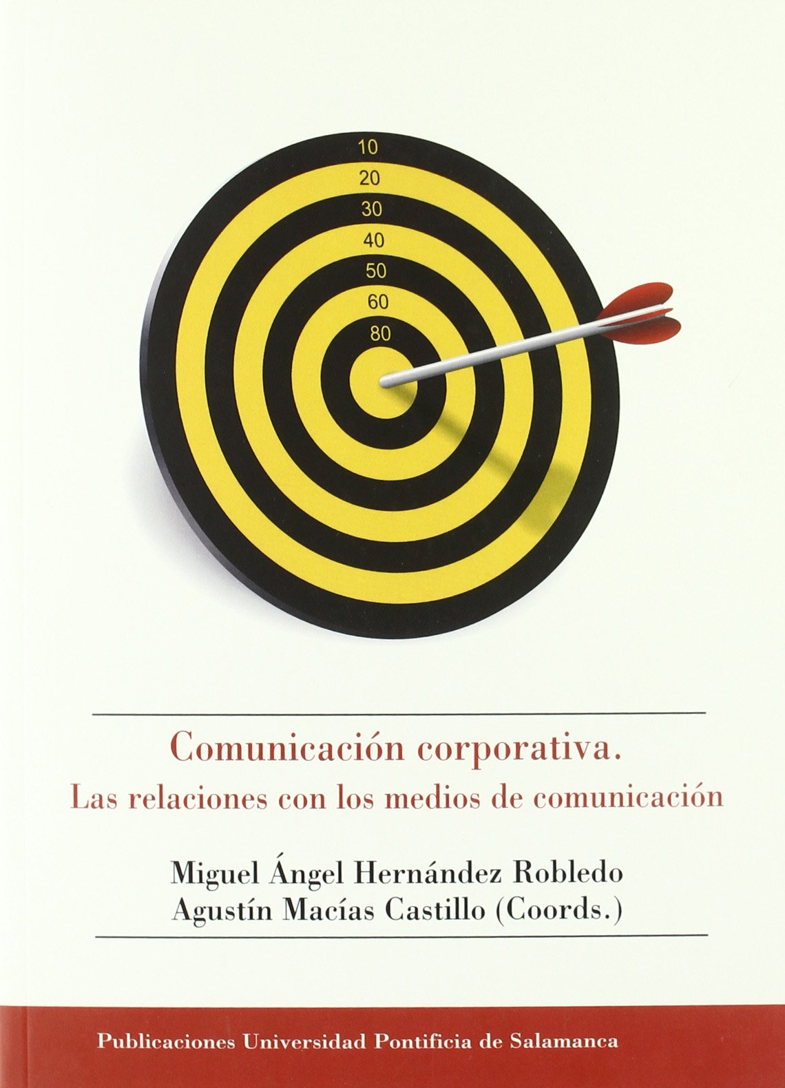 Comunicación Corporativa. Las relaciones con los medios de comunciación book