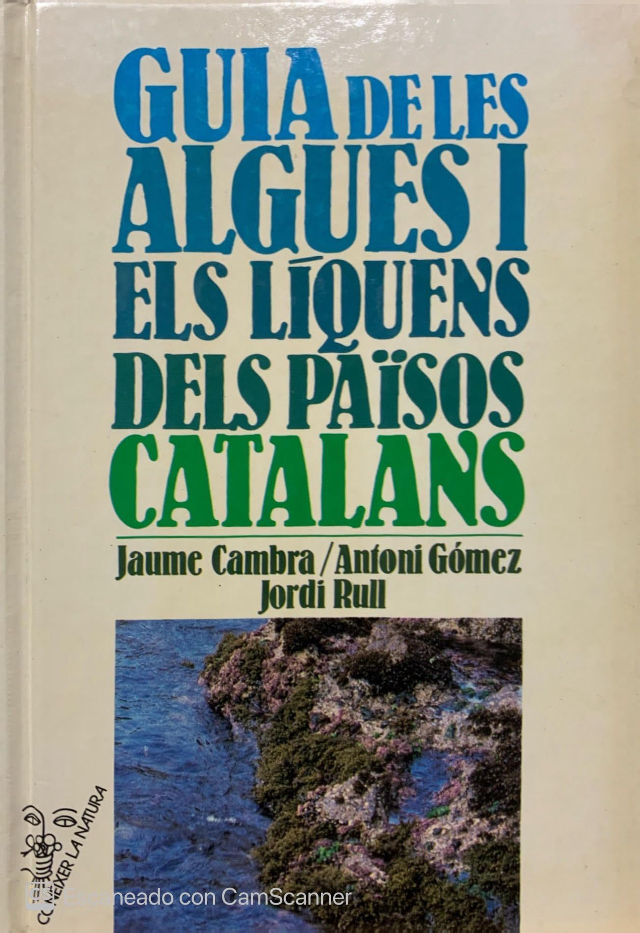 Guia de les algues i líquens dels Països Catalans book