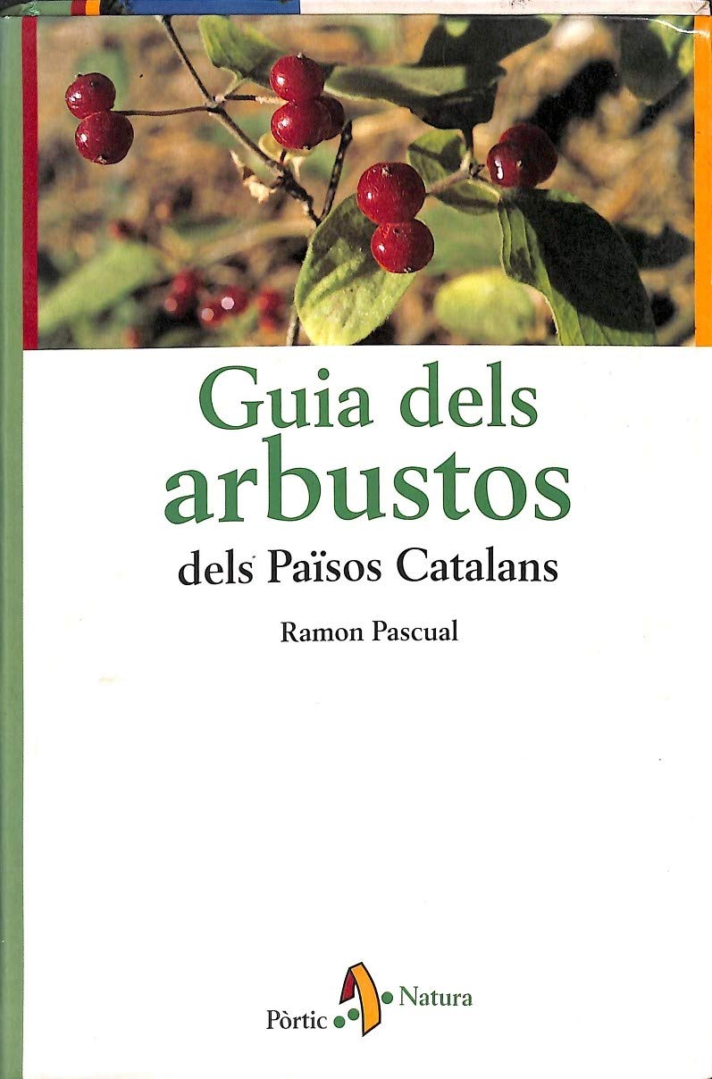 Guia dels arbustos dels Països Catalans (CONÈIXER NATURA) Books