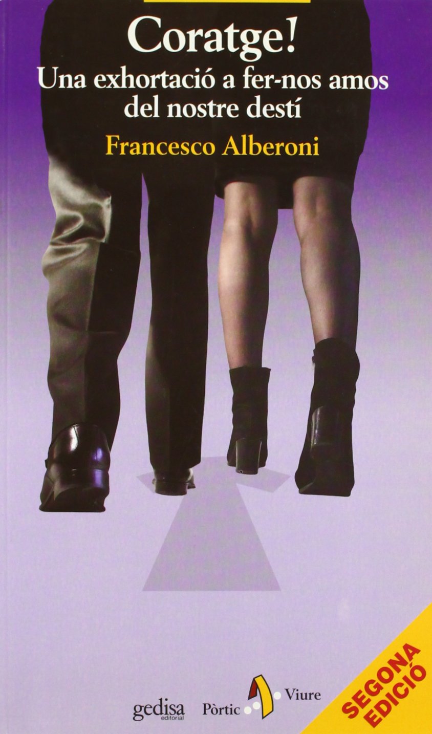 Coratge! Una exhortació a fer-nos amos del nostre destí (PÒRTIC VIURE) Contemporary literature