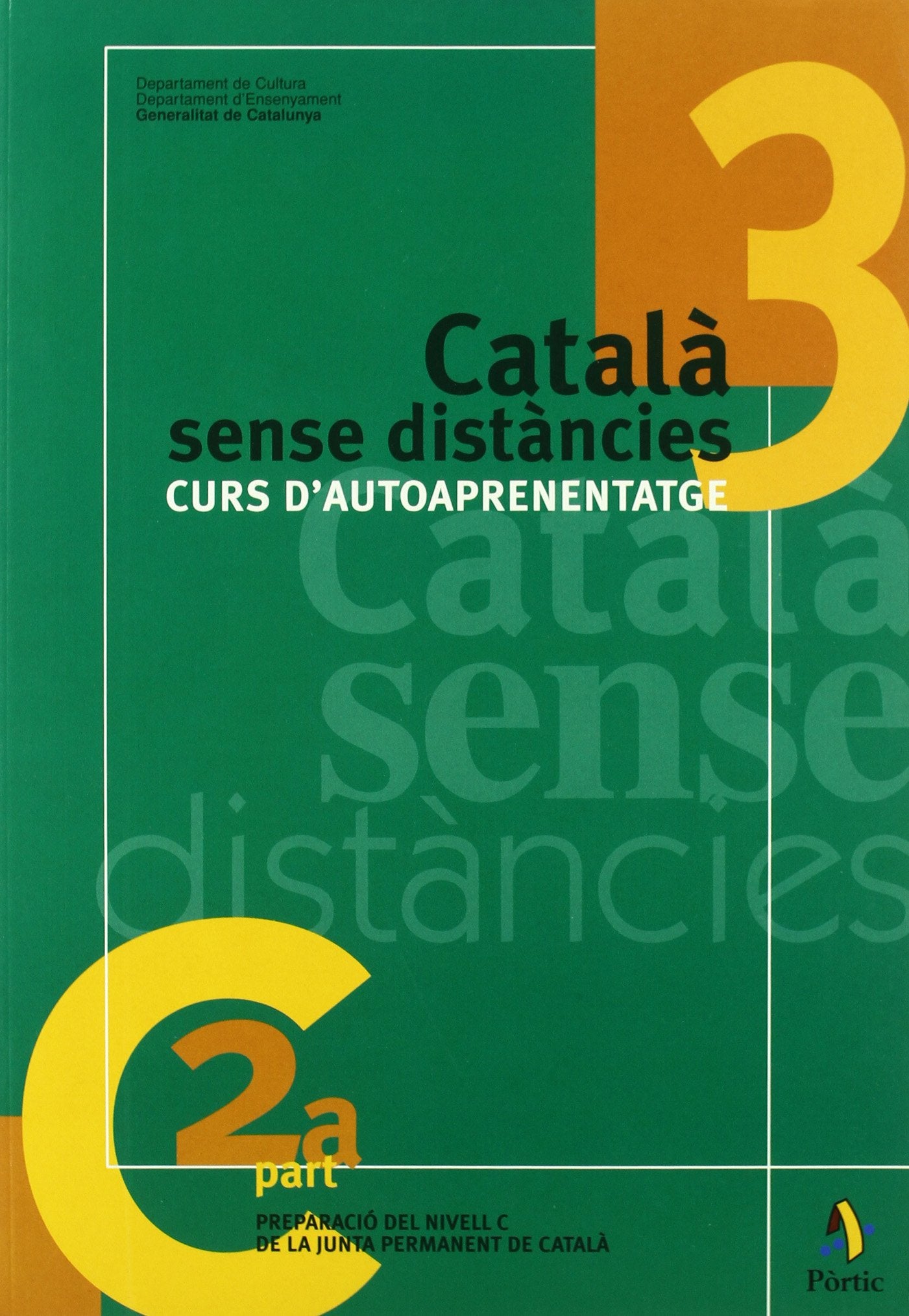 Català sense distàncies 3, curs d'autoaprenentatge : curs d'autoaprenentatge, preparació del nivell C de la Junta Permanent de Català Politics & History
