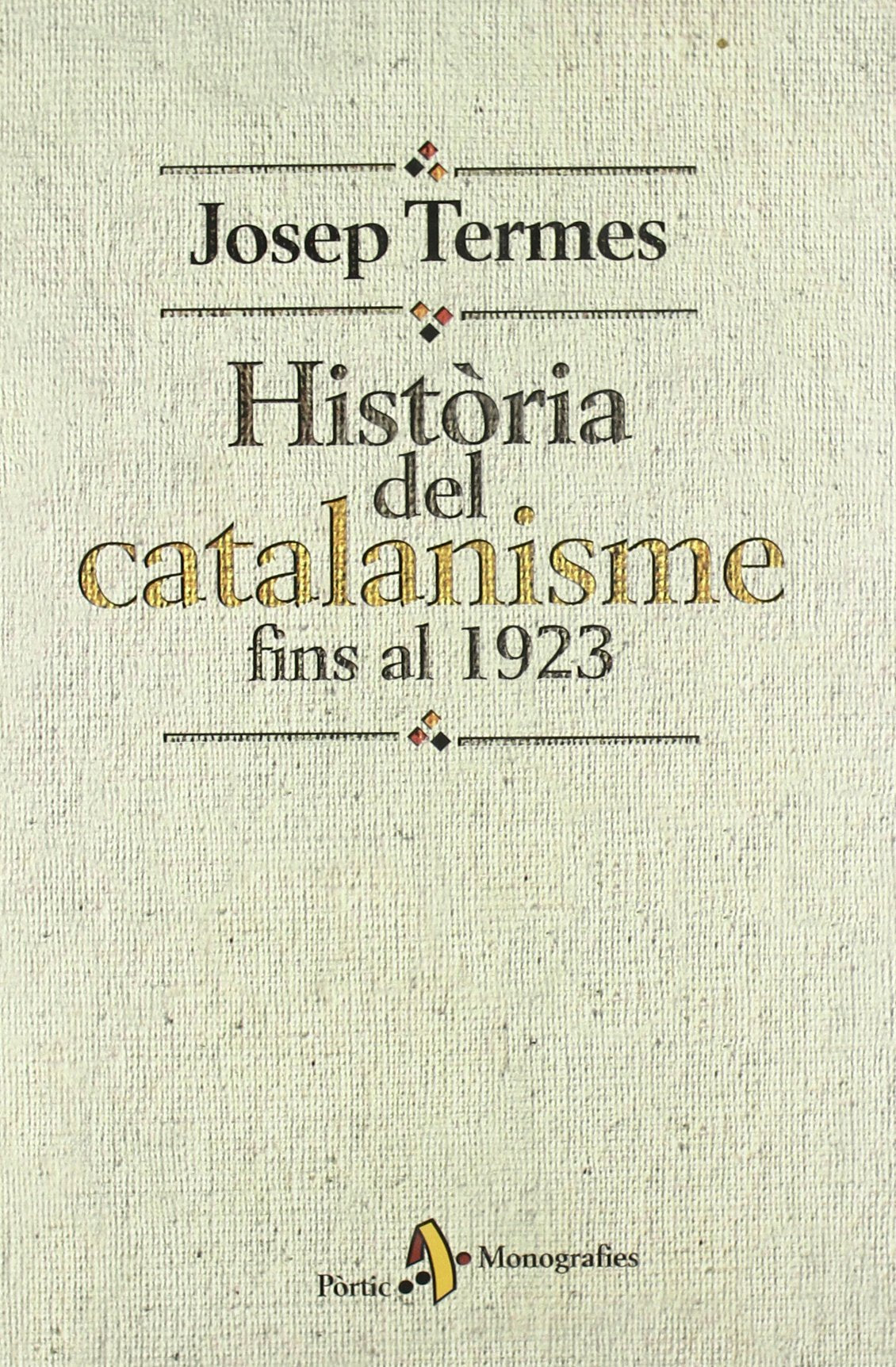 Història del catalanisme fins al 1923 Social Sciences