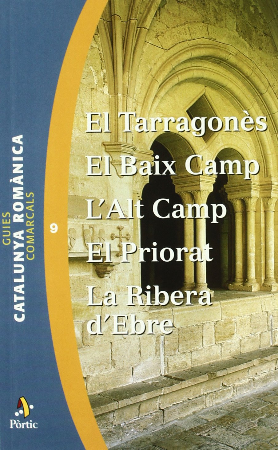 El Tarragonès, el Baix Camp, l'Alt Camp, el Priorat, la Ribera d'Ebre Leisure, Home & Garden