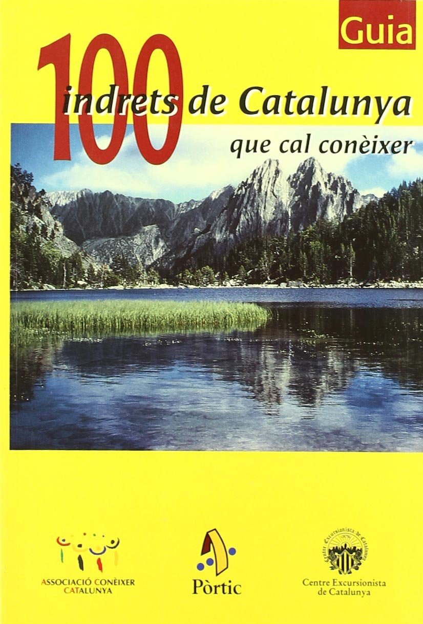 100 indrets de Catalunya que cal conèixer (GUIES DE PÒRTIC) Leisure, Home & Garden