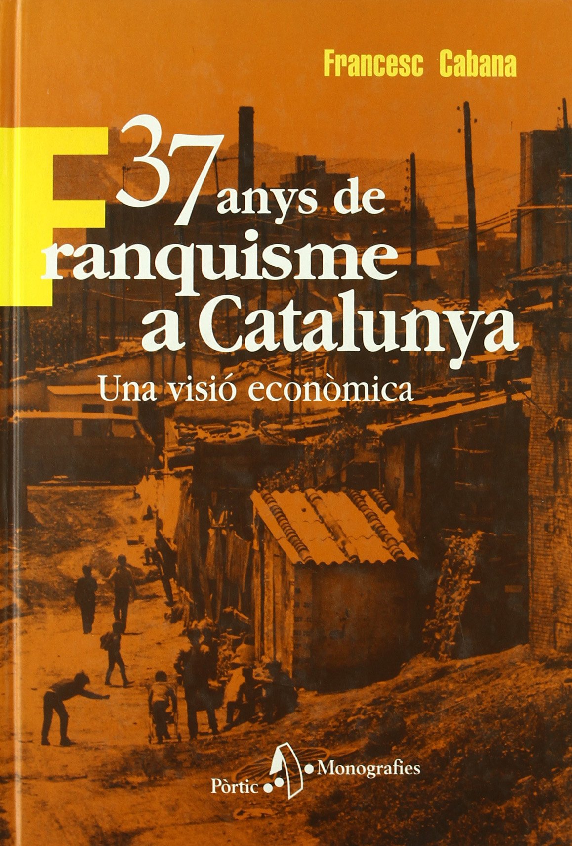 37 anys de franquisme a Catalunya, una visió econòmica Social Sciences