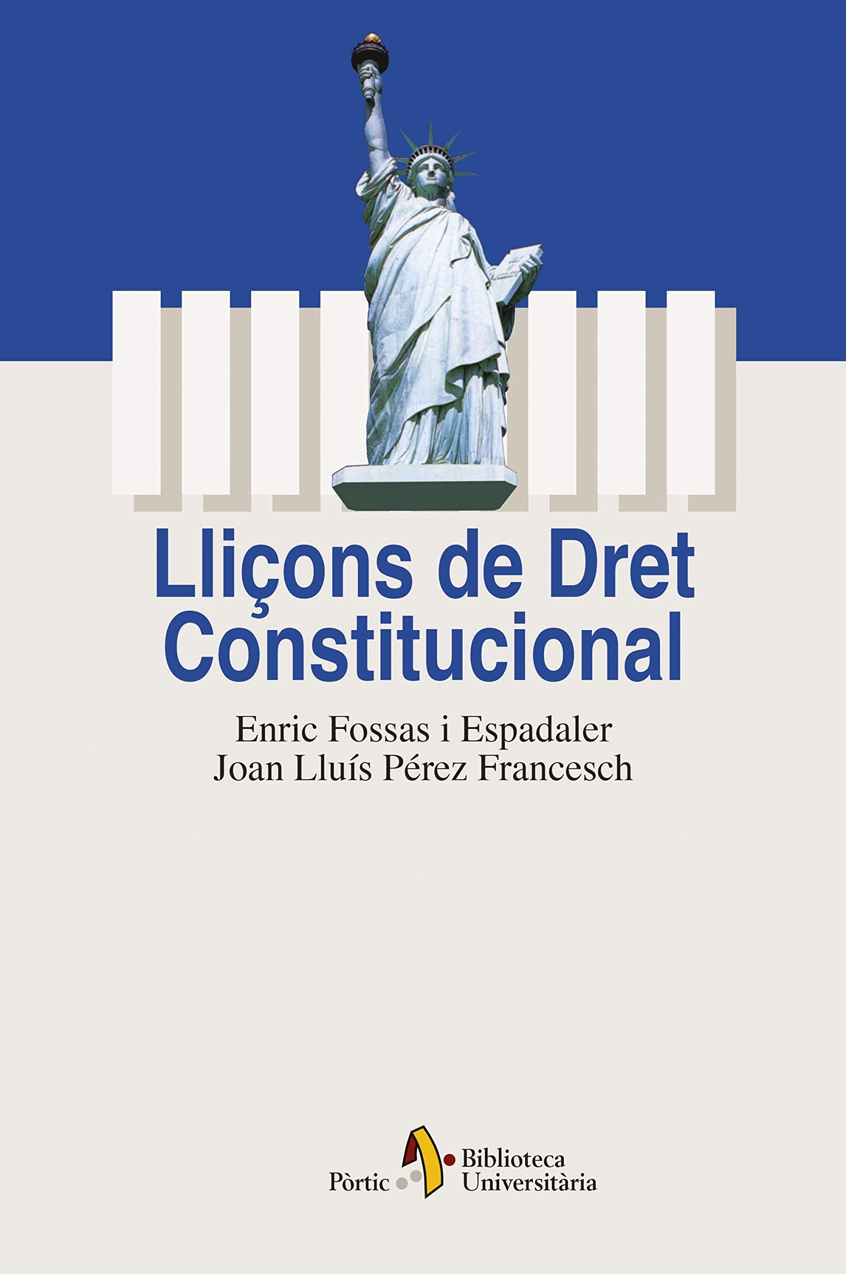 Fossas Espadaler, E: Lliçons de dret constitucional Law